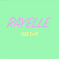 Rayelle — Get Dat — обложка